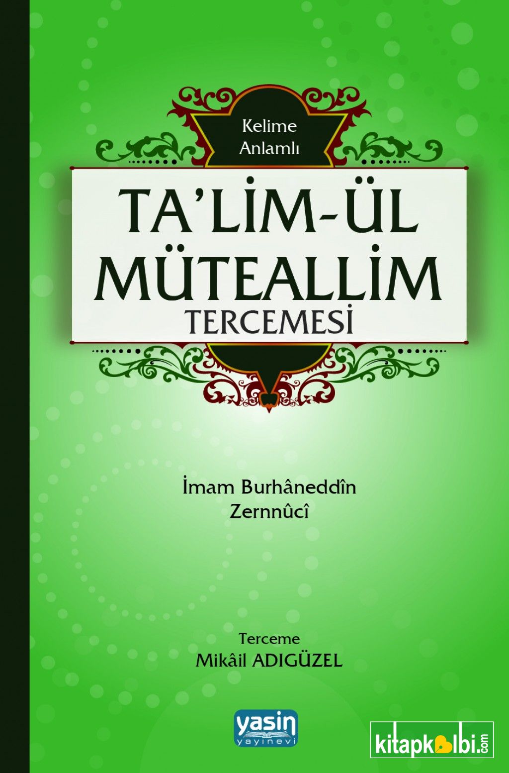 Kelime Anlamlı Talimül Müteallim Tercümesi